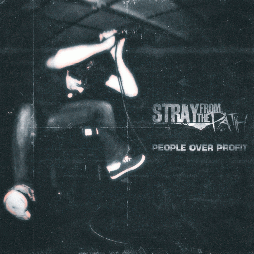 Stray From The Path : People Over Profit